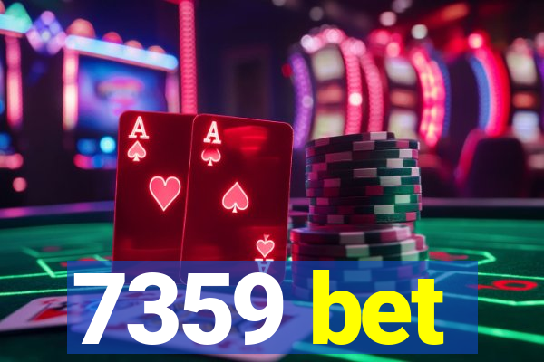 7359 bet